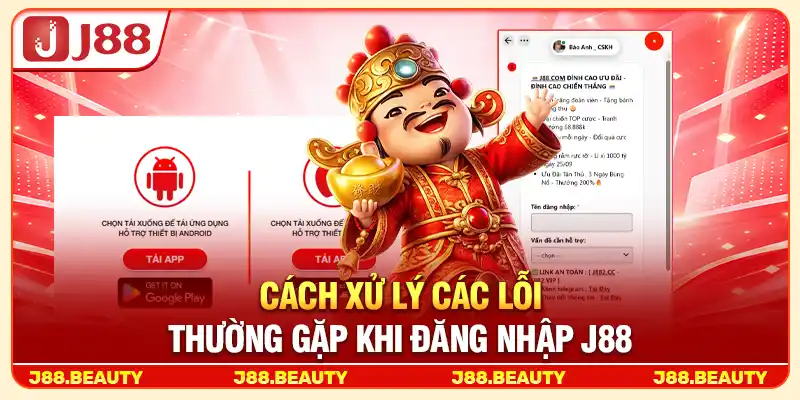 Cách xử lý các lỗi thường gặp khi đăng nhập J88